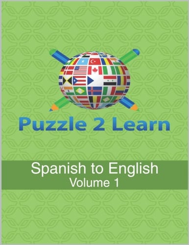 Puzzles2Learn: Spanish to English: Volume 1