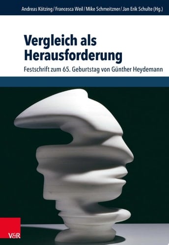 Vergleich als Herausforderung Festschrift zum 65. Geburtstag von Günther Heydemann