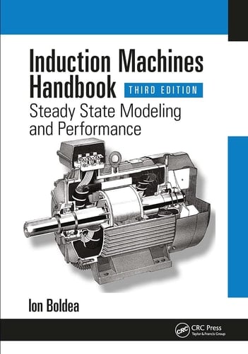 Induction Machines Handbook Steady State Modeling and Performance