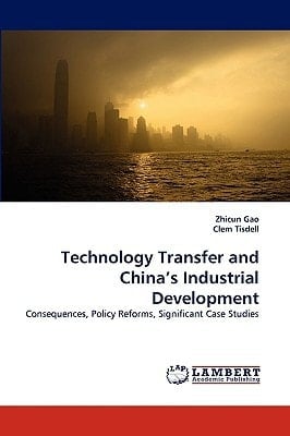 Technology Transfer and China's Industrial Development