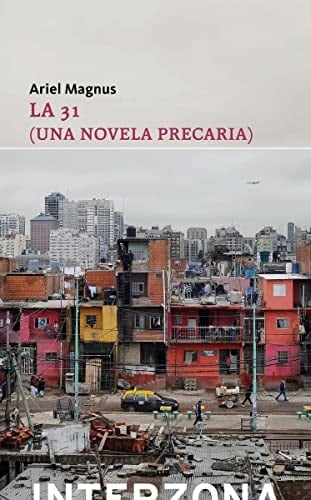 La 31 una novela precaria
