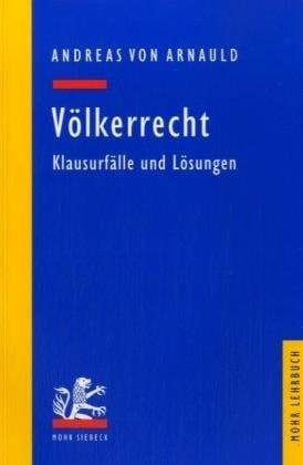 Völkerrecht Klausurfälle und Lösungen
