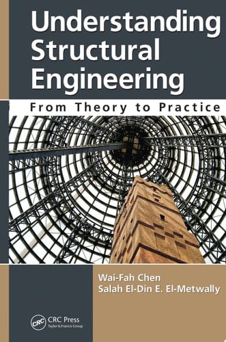 Understanding Structural Engineering From Theory to Practice