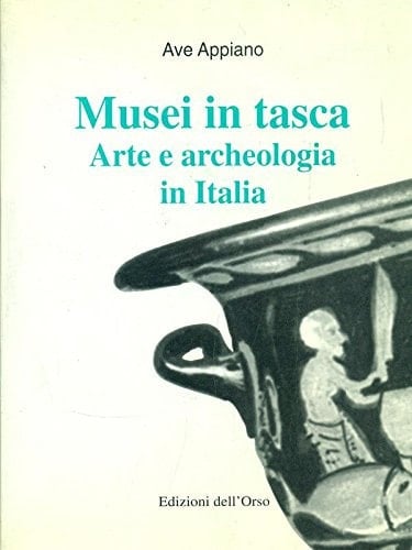 Musei in tasca arte e archeologia in Italia