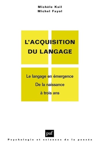 Le langage en émergence : De la naissance à 3 ans