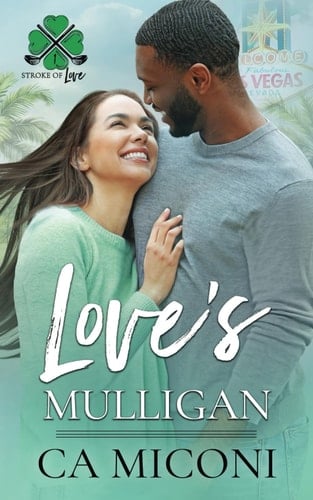 Love's Mulligan: A second chance surprise wedding interracial romance (Stroke of Love Series, Book One)