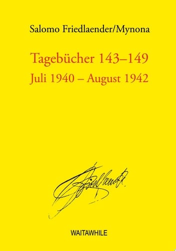 Tagebücher 143-149 Juli 1940 - August 1942