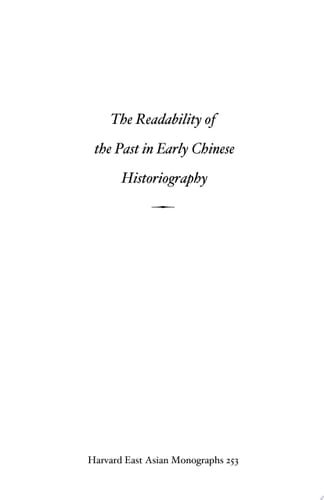 The Readability of the Past in Early Chinese Historiography