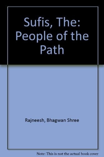 The Sufis: v. 1: People of the Path