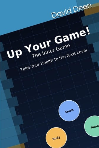 Up Your Game!: The Inner Game