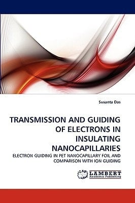 Transmission and Guiding of Electrons in Insulating Nanocapillaries