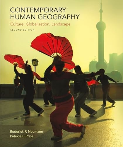 Contemporary Human Geography Culture, Globalization, Landscape
