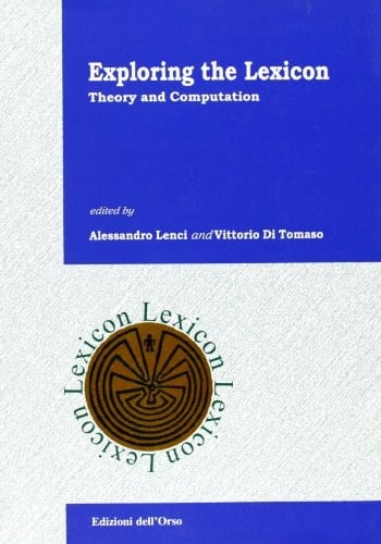 Exploring the lexicon. Theory and computation