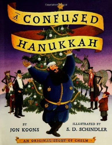 A Confused Hanukkah An Original Story of Chelm