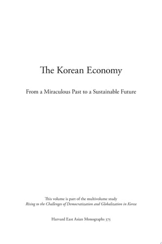The Korean Economy From a Miraculous Past to a Sustainable Future