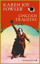 Lincoln Tragédie : Rentrée littéraire 2025
