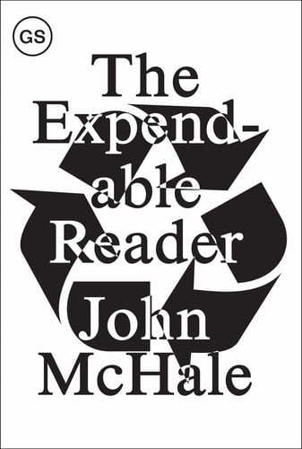 The Expendable Reader Articles on Art, Architecture, Design, and Media (1951-79)
