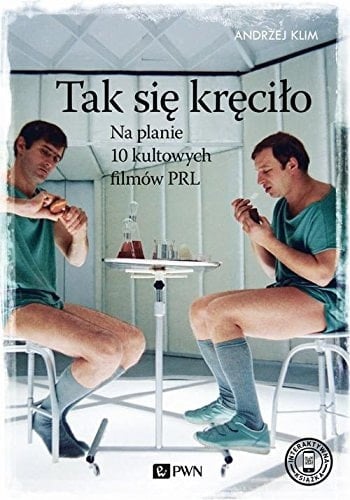 Tak sie kręciło na planie 10 kultowych filmów PRL