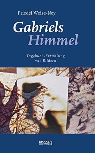Gabriels Himmel Tagebuch-Erzählung mit Bildern