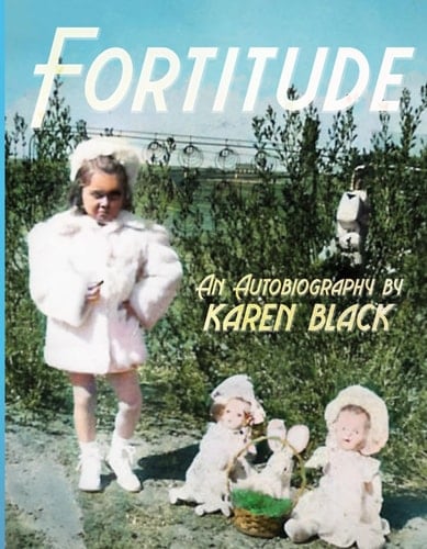 Fortitude: An Autobiography