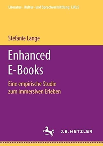 Enhanced E-Books Eine empirische Studie zum immersiven Erleben