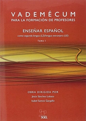 Vademecum para la formacion de profesores enseU+fffdnar espaU+fffdnol como segunda lengua (L2), lengua extranjera (LE)