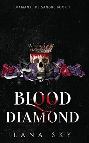 Blood Diamond A Dark Cartel Romance (Diamante de Sangre Book 1)(El Mundo de Sangre Book 4)
