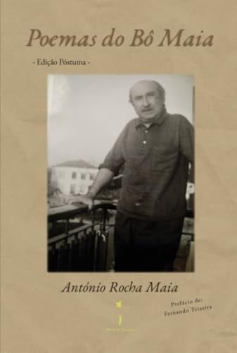 Poemas do Bô Maia: -Edição póstuma - (Portuguese Edition)