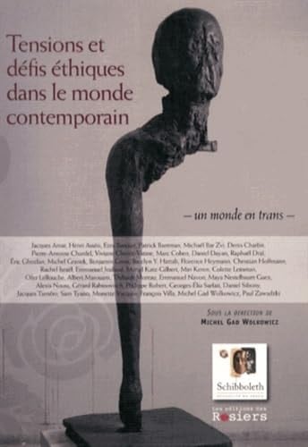 Tensions et défis éthiques dans le monde contemporain un monde en trans