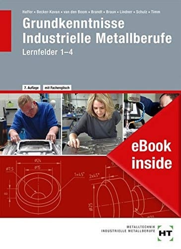 eBook inside: Buch und eBook Grundkenntnisse Industrielle Metallberufe Lernfelder 1-4