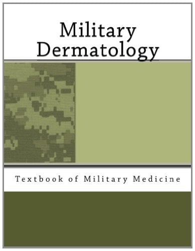 Military Dermatology Textbook of Military Medicine