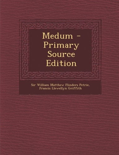 Medum - Primary Source Edition