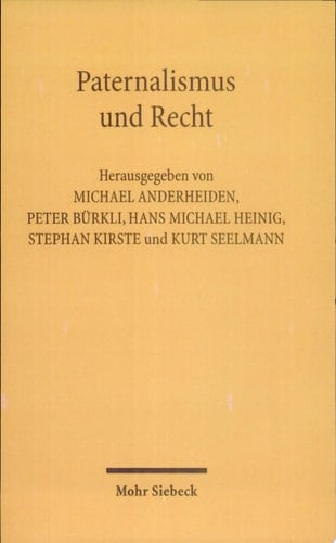 Paternalismus und Recht in memoriam Angela Augustin (1968-2004)