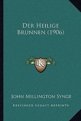 Der Heilige Brunnen (1906) (German Edition)
