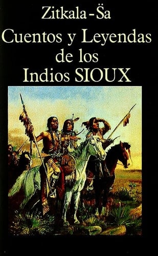 Cuentos y leyendas de los indios sioux