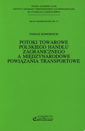 Potoki towarowe polskiego handlu zagranicznego a międzynarodowe powiązania transportowe