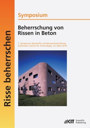 Symposium Beherrschung von Rissen in Beton