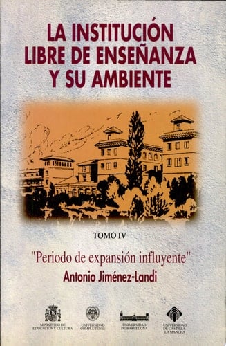 La Institución Libre de Enseñanza y su ambiente: Periodo de expansión influyente