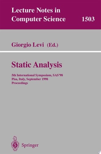 Static Analysis 5th International Symposium, SAS'98, Pisa, Italy, September 14-16, 1998, Proceedings