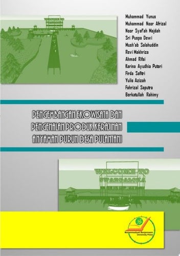 Pengembangan Ekowisata dan Pengenalan Produk Kerajinan Anyaman Purun di Desa Pulantani, Kecamatan Haur Gading, Kabupaten Hulu Sungai Utara