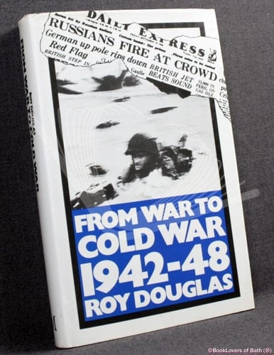 From War to Cold War 1942-48