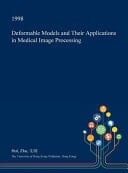 Deformable Models and Their Applications in Medical Image Processing