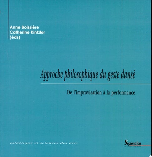 Approche philosophique du geste dansé De l'improvisation à la performance