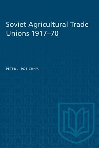 Soviet Agricultural Trade Unions 1917-70