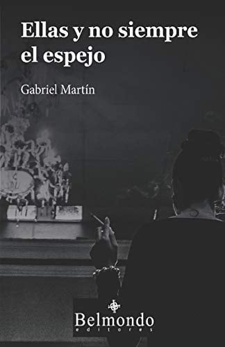 Ellas y no siempre el espejo (Spanish Edition)