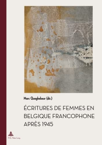Écritures de femmes en Belgique francophone après 1945