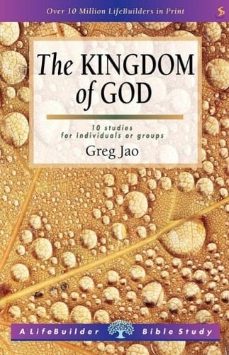 The Kingdom of God 10 Studies for Individuals Or Groups