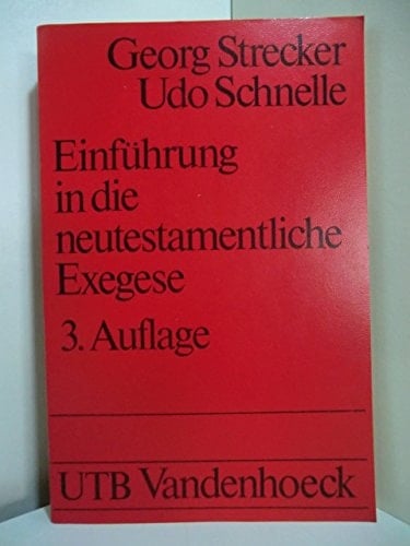 Einführung in die neutestamentliche Exegese