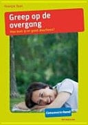 Greep op de overgang hoe kom je er goed doorheen?