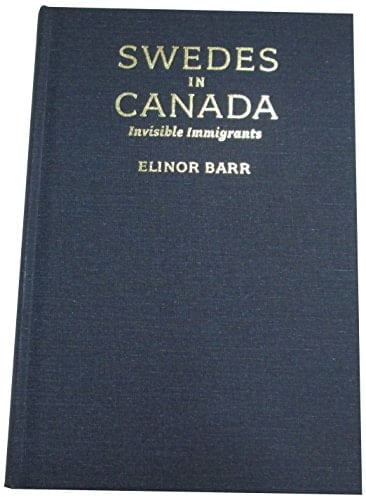 Swedes in Canada Invisible Immigrants